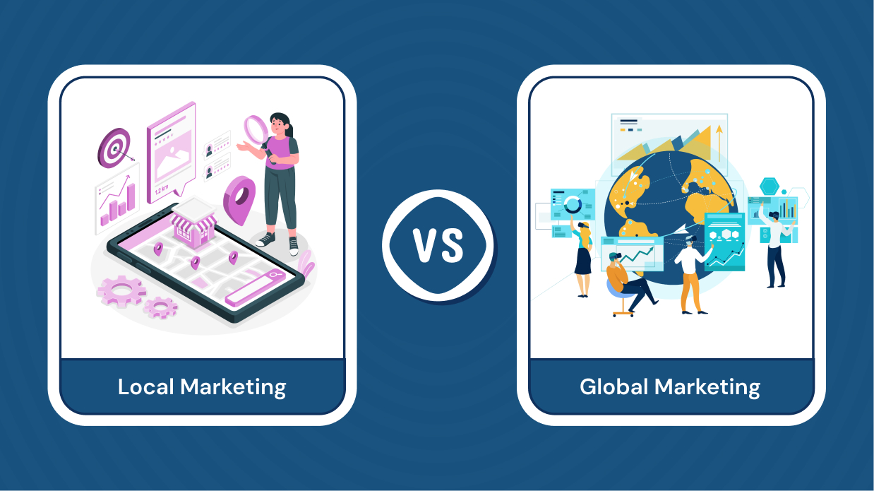 Local vs Global Marketing Strategies: Tailoring Campaigns for the UAE Market